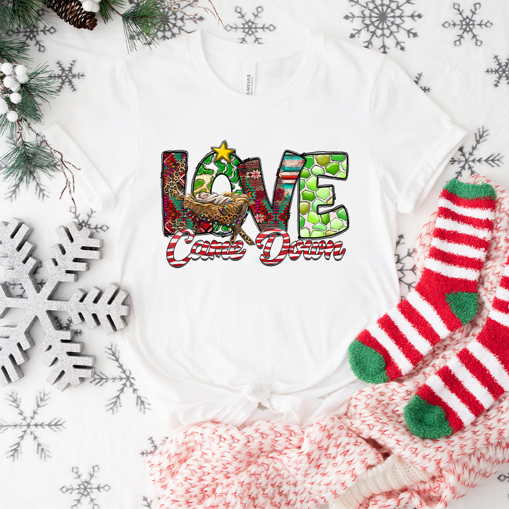 Love Came Down - Christmas Unisex Crewneck T-Shirt Sweatshirt Hoodie