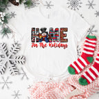 Home For The Holiday - Christmas Unisex Crewneck T-Shirt Sweatshirt Hoodie