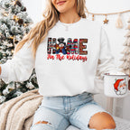 Home For The Holiday - Christmas Unisex Crewneck T-Shirt Sweatshirt Hoodie