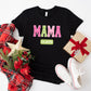 MAMA CLAUS - Christmas Unisex Crewneck T-Shirt Sweatshirt Hoodie