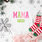 MAMA CLAUS - Christmas Unisex Crewneck T-Shirt Sweatshirt Hoodie