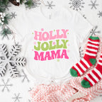 Holly Jolly Mama - Christmas Unisex Crewneck T-Shirt Sweatshirt Hoodie