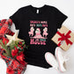 There Is Some Ho's Ho's Ho's In This House - Christmas Unisex Crewneck T-Shirt Sweatshirt Hoodie