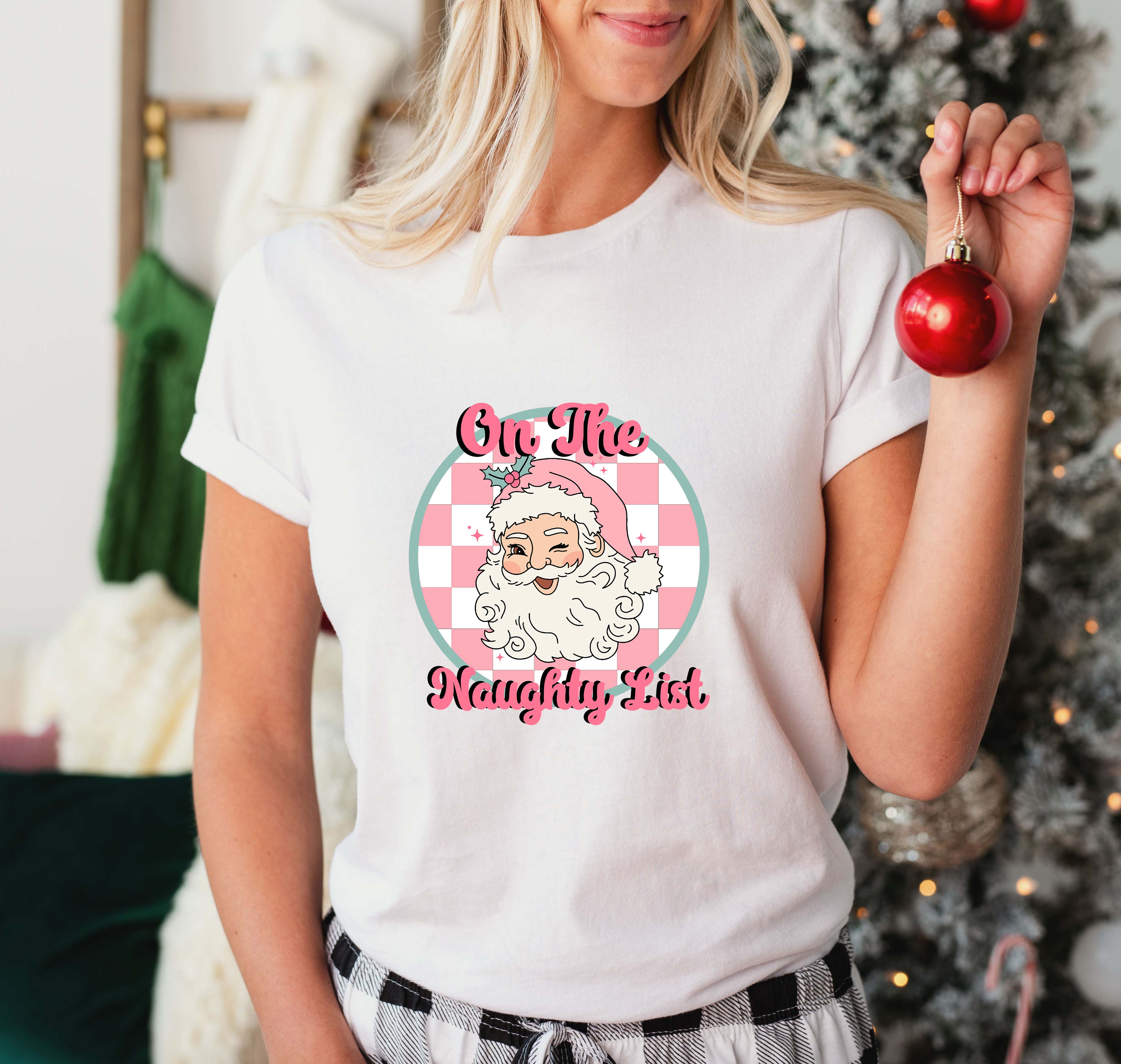 On The Naughty List - Christmas Unisex Crewneck T-Shirt Sweatshirt Hoodie
