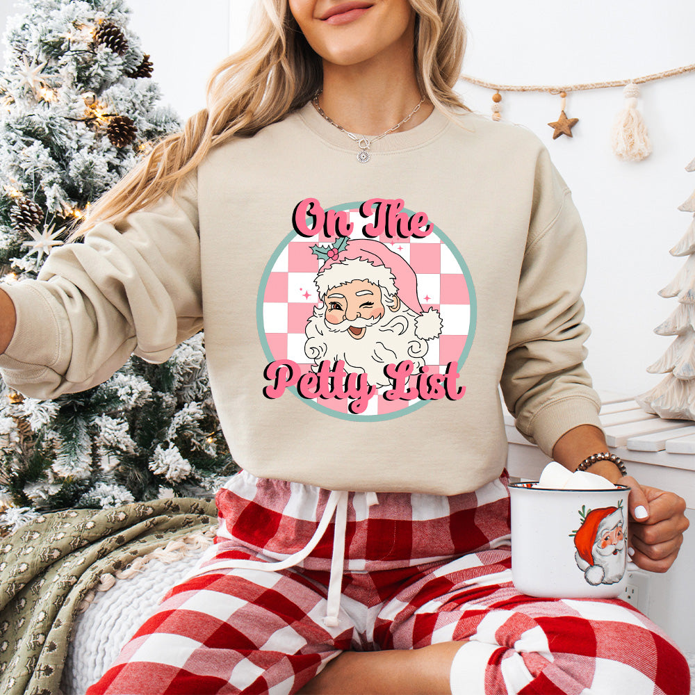 On The Petty List - Christmas Unisex Crewneck T-Shirt Sweatshirt Hoodie