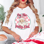 On The Petty List - Christmas Unisex Crewneck T-Shirt Sweatshirt Hoodie