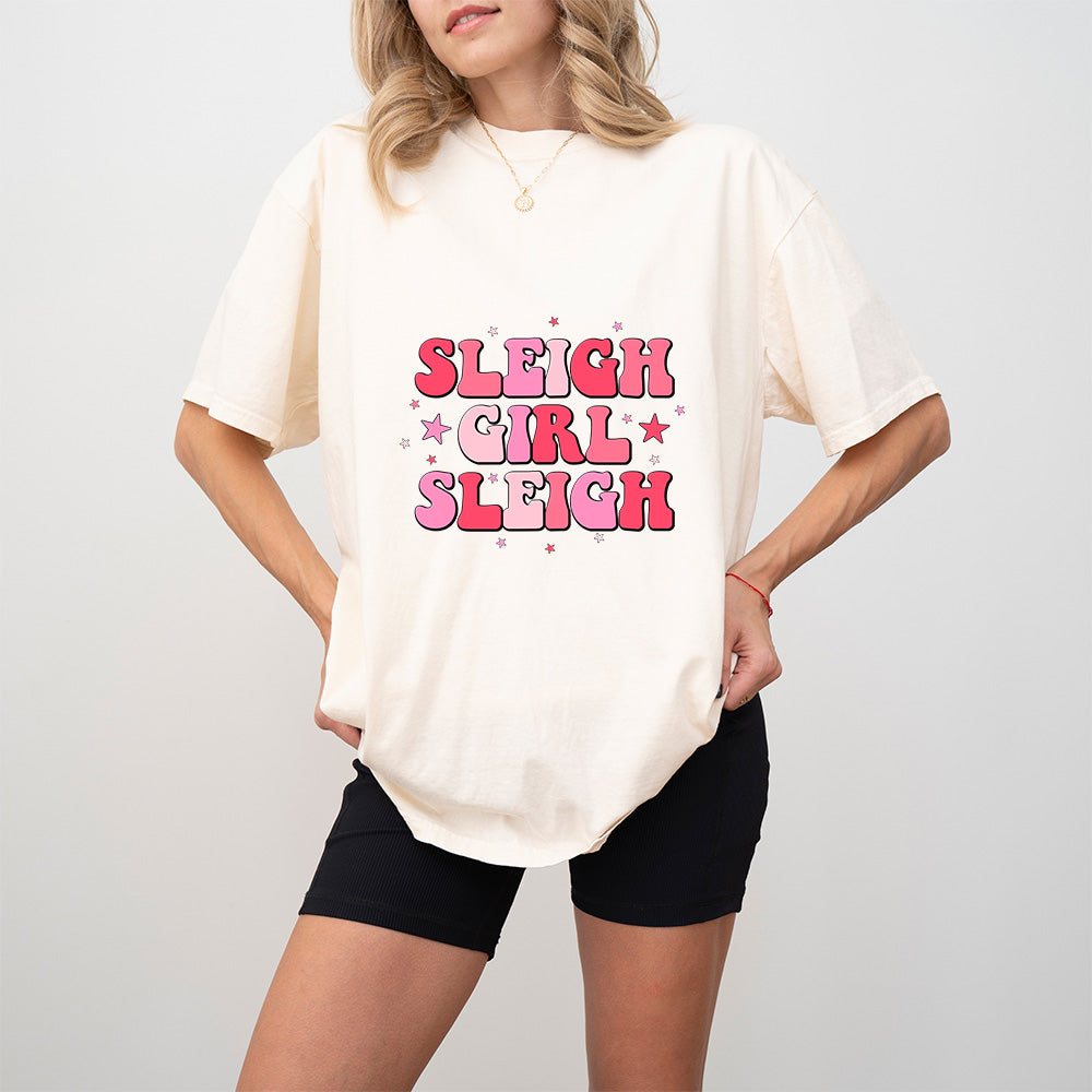 Sleigh Girl Sleigh - Christmas Unisex Crewneck T-Shirt Sweatshirt Hoodie