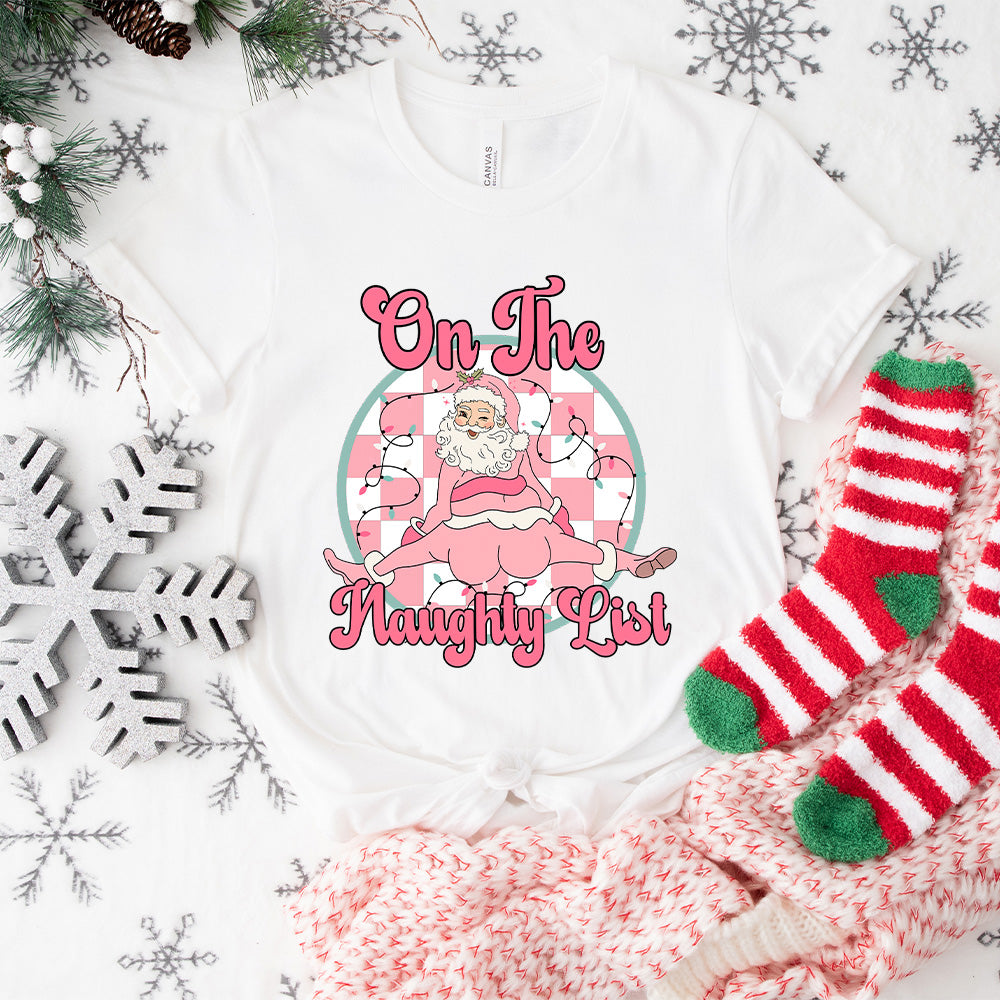 Santa On The Naughty List Design - Christmas Unisex Crewneck T-Shirt Sweatshirt Hoodie