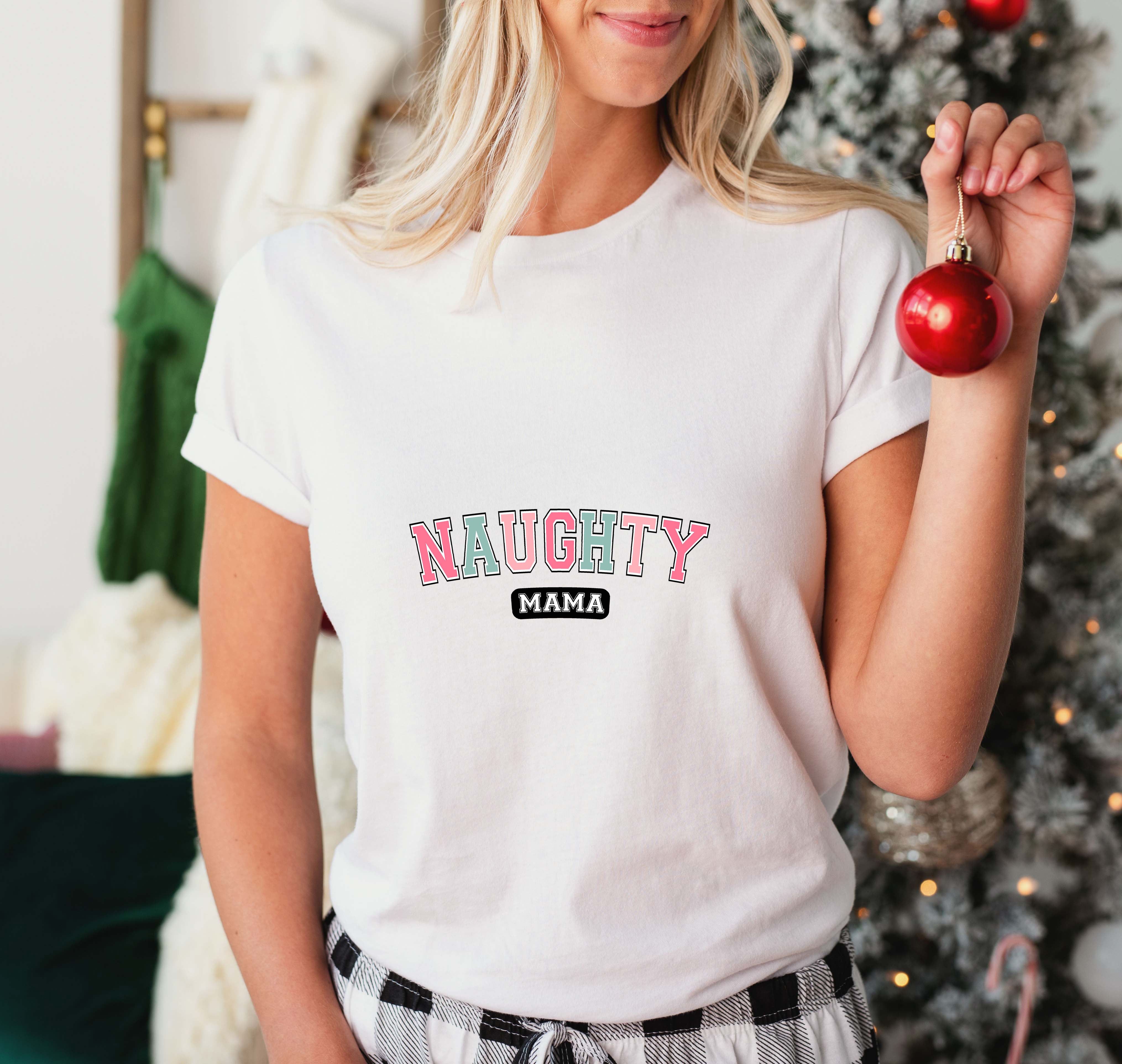 Naughty Mama - Christmas Unisex Crewneck T-Shirt Sweatshirt Hoodie