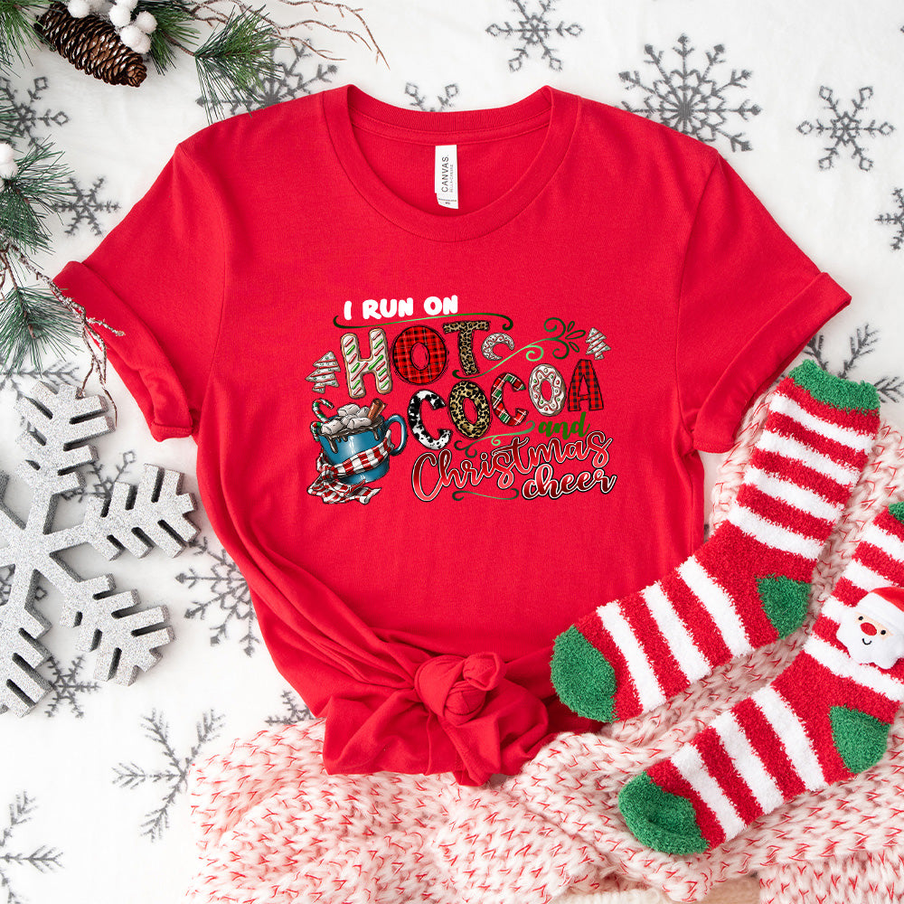I Run On Hot Cocoa And Christmas Cheer - Christmas Unisex Crewneck T-Shirt Sweatshirt Hoodie