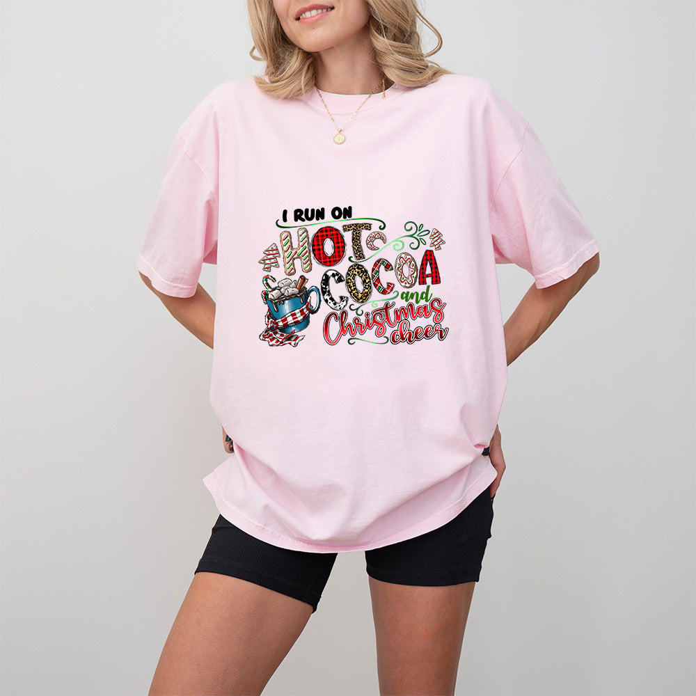 I Run On Hot Cocoa And Christmas Cheer - Christmas Unisex Crewneck T-Shirt Sweatshirt Hoodie