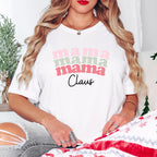 Mama Mama Claus - Christmas Unisex Crewneck T-Shirt Sweatshirt Hoodie