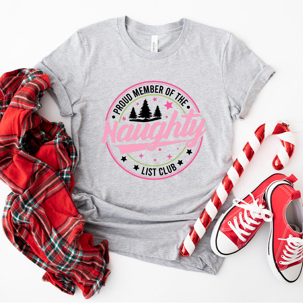 Proud Member Of Naughty List Club - Christmas Unisex Crewneck T-Shirt Sweatshirt Hoodie