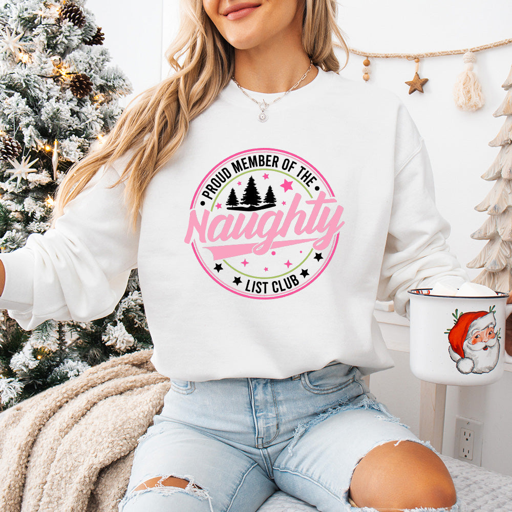 Proud Member Of Naughty List Club - Christmas Unisex Crewneck T-Shirt Sweatshirt Hoodie