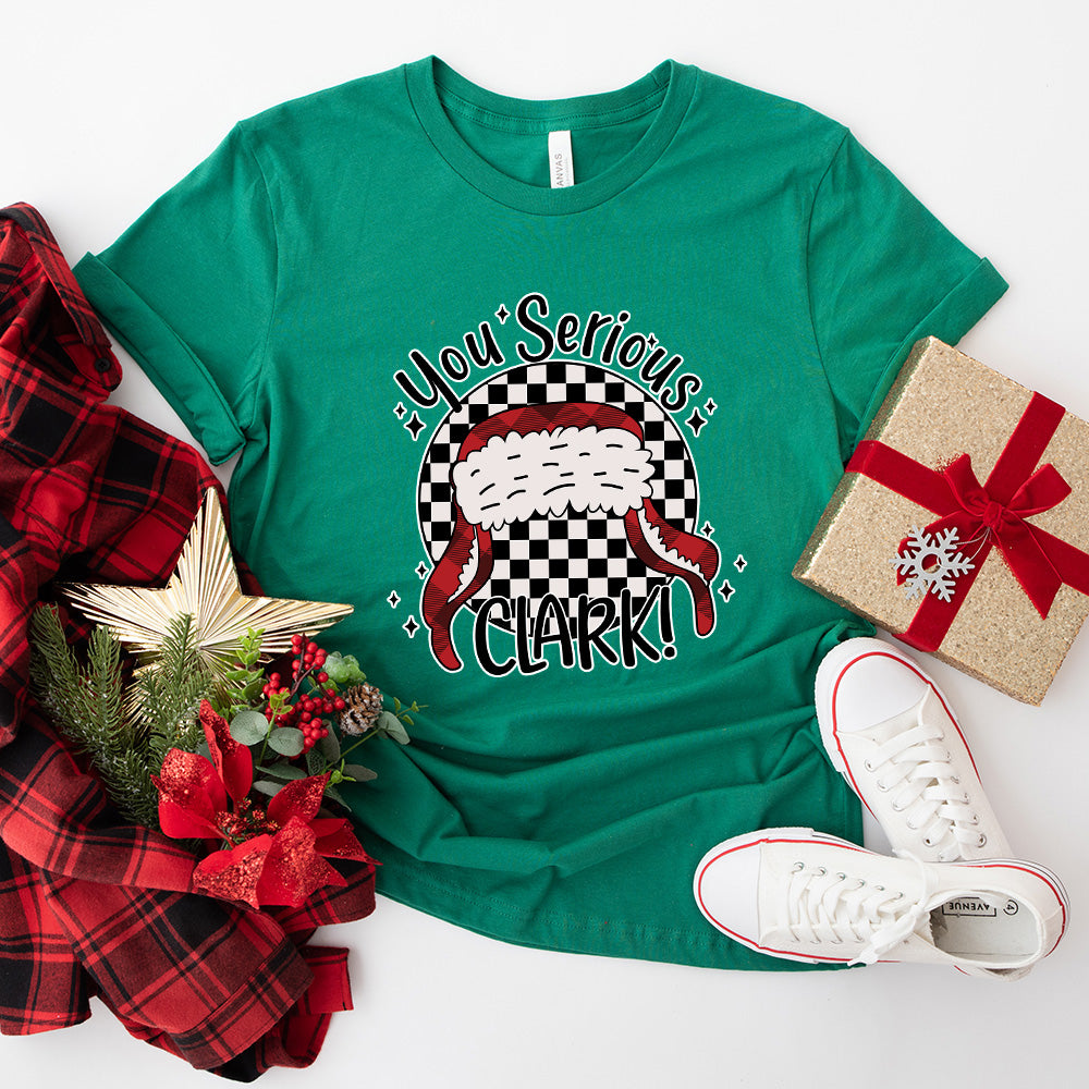You Serious Clark Christmas  Design - Christmas Unisex Crewneck T-Shirt Sweatshirt Hoodie