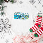 Let It Snow - Christmas Unisex Crewneck T-Shirt Sweatshirt Hoodie