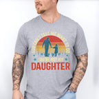 You Are Not My Daughter Father's Day Unisex Crewneck T-Shirt Sweatshirt Hoodie