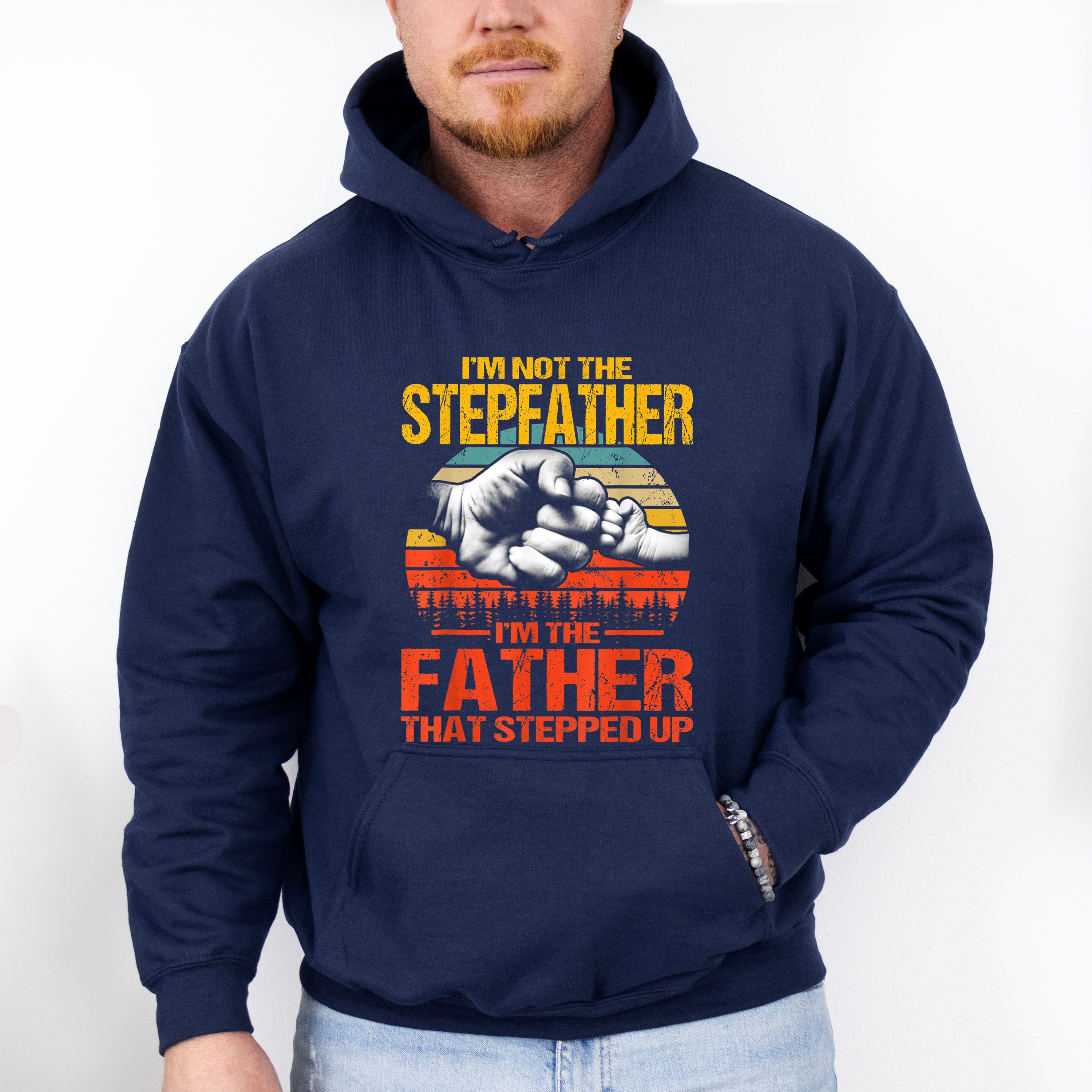 I'm Not The Stepfather Father's Day Unisex Crewneck T-Shirt Sweatshirt Hoodie