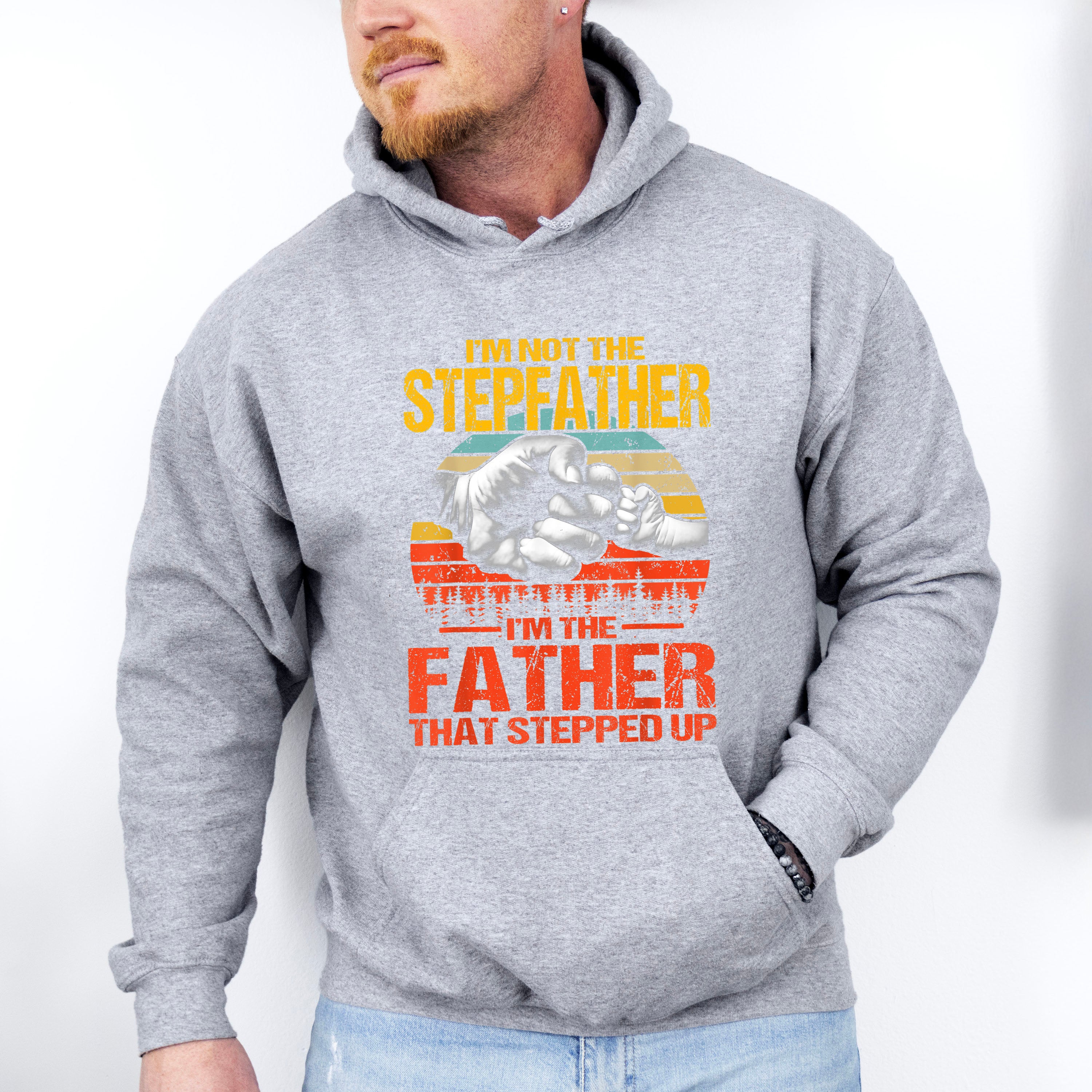 I'm Not The Stepfather Father's Day Unisex Crewneck T-Shirt Sweatshirt Hoodie