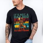 It's Father Figure Father's Day Unisex Crewneck T-Shirt Sweatshirt Hoodie