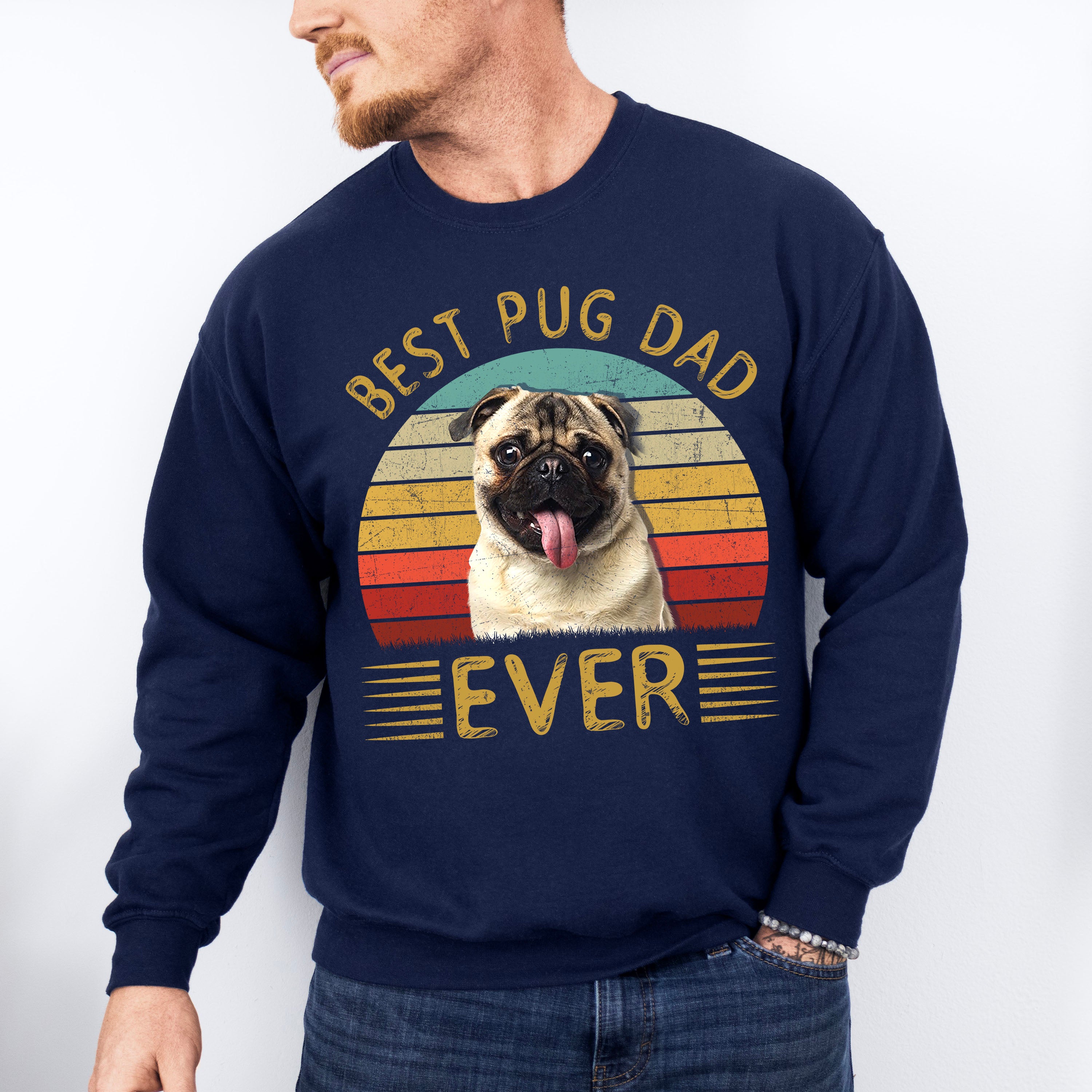 Best Pug Dad Ever Father's Day Unisex Crewneck T-Shirt Sweatshirt Hoodie