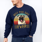Best Pug Dad Ever Father's Day Unisex Crewneck T-Shirt Sweatshirt Hoodie