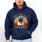 Best Pug Dad Ever Father's Day Unisex Crewneck T-Shirt Sweatshirt Hoodie
