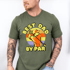 Best Dad By Par Father's Day Unisex Crewneck T-Shirt Sweatshirt Hoodie