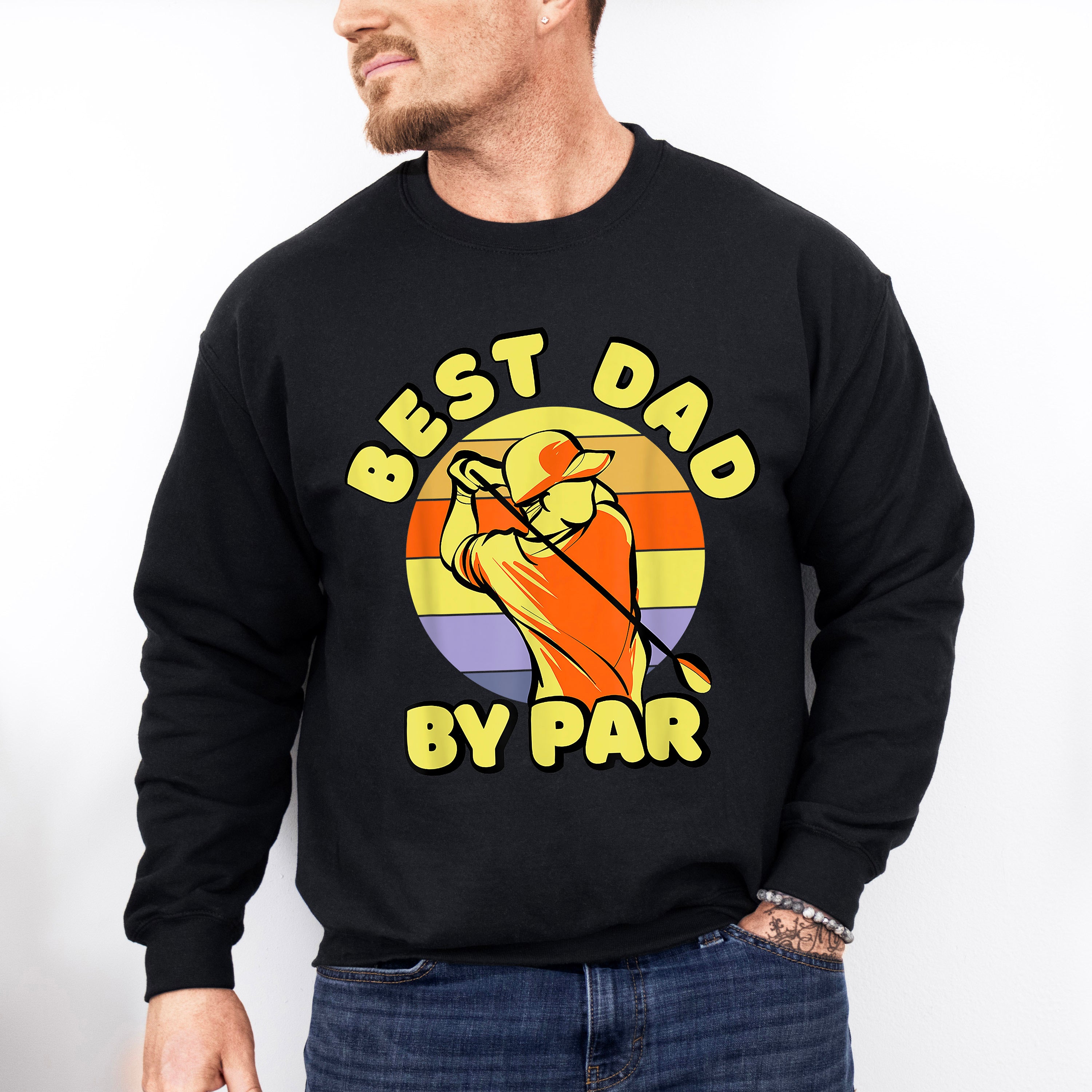 Best Dad By Par Father's Day Unisex Crewneck T-Shirt Sweatshirt Hoodie