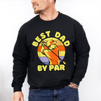 Best Dad By Par Father's Day Unisex Crewneck T-Shirt Sweatshirt Hoodie