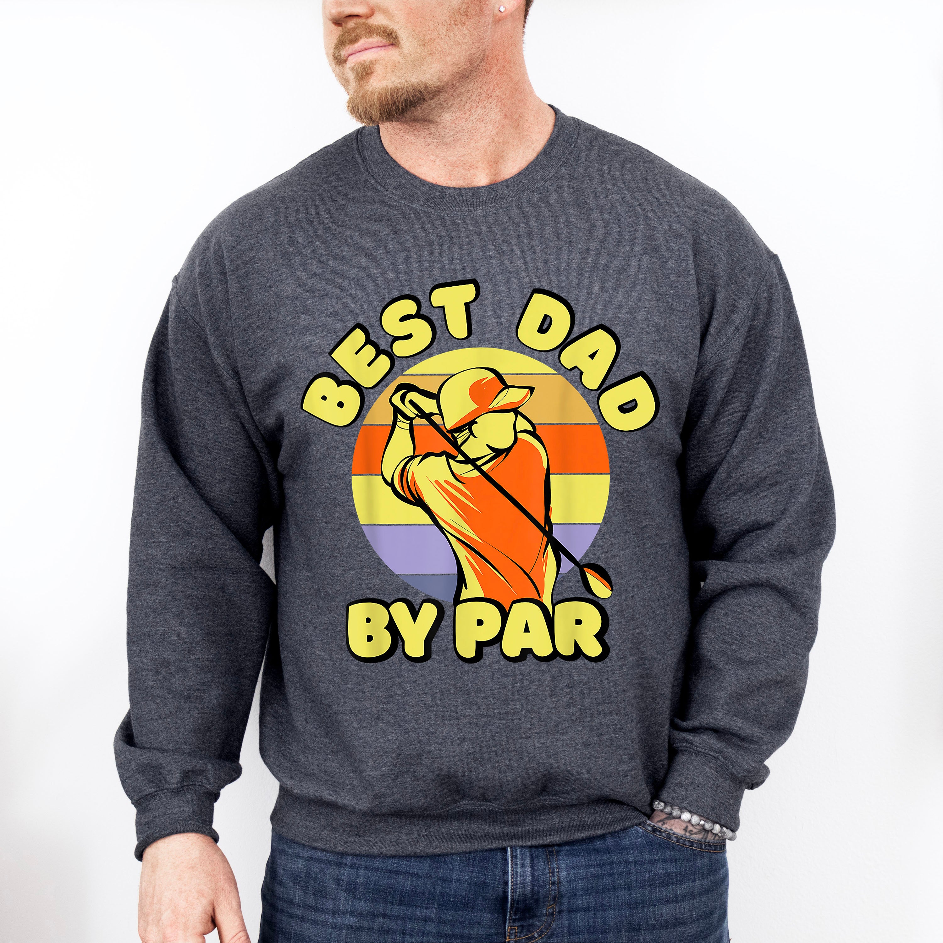 Best Dad By Par Father's Day Unisex Crewneck T-Shirt Sweatshirt Hoodie
