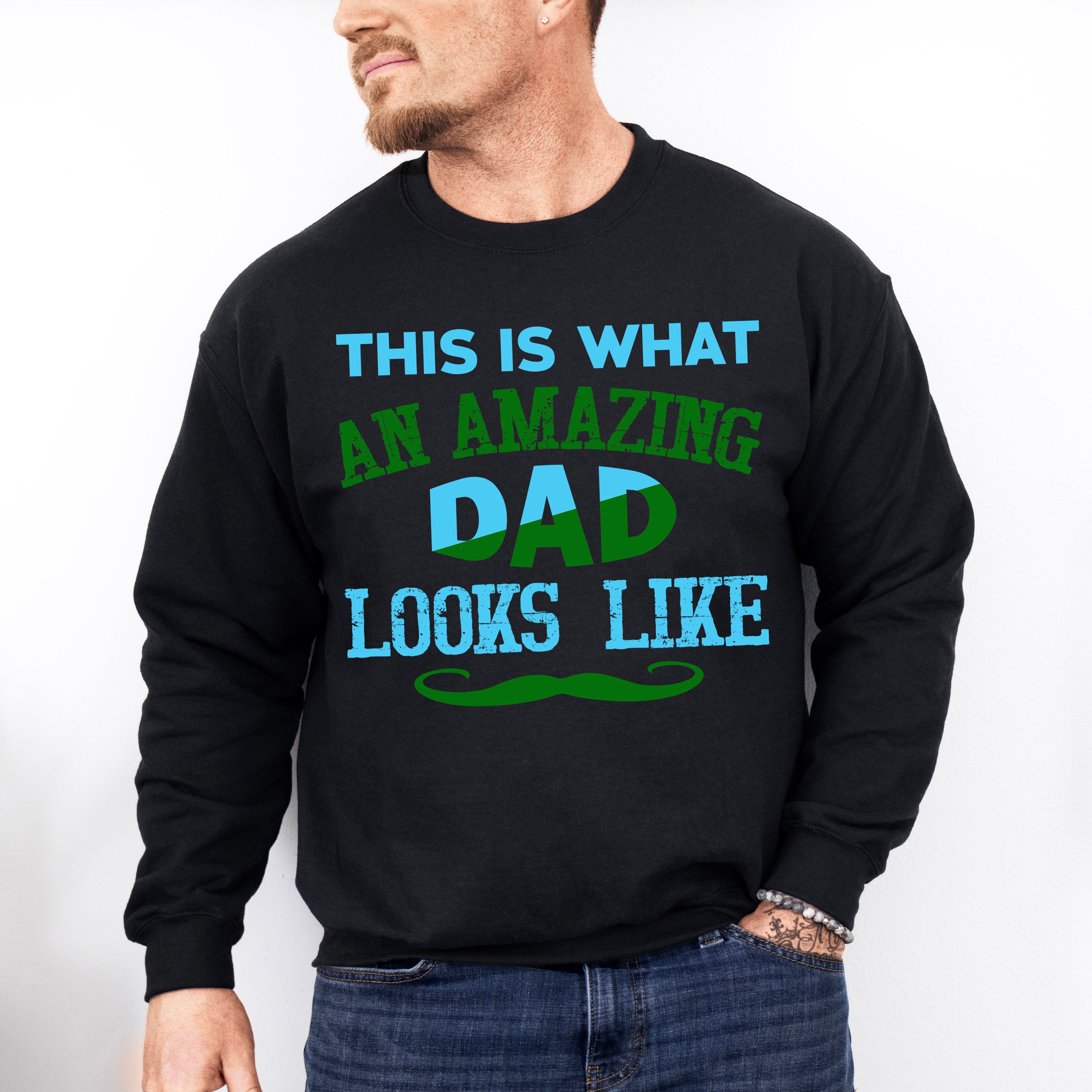 An Amazing Dad Father's Day Unisex Crewneck T-Shirt Sweatshirt Hoodie