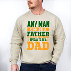Special To Be A Dad Father's Day Unisex Crewneck T-Shirt Sweatshirt Hoodie
