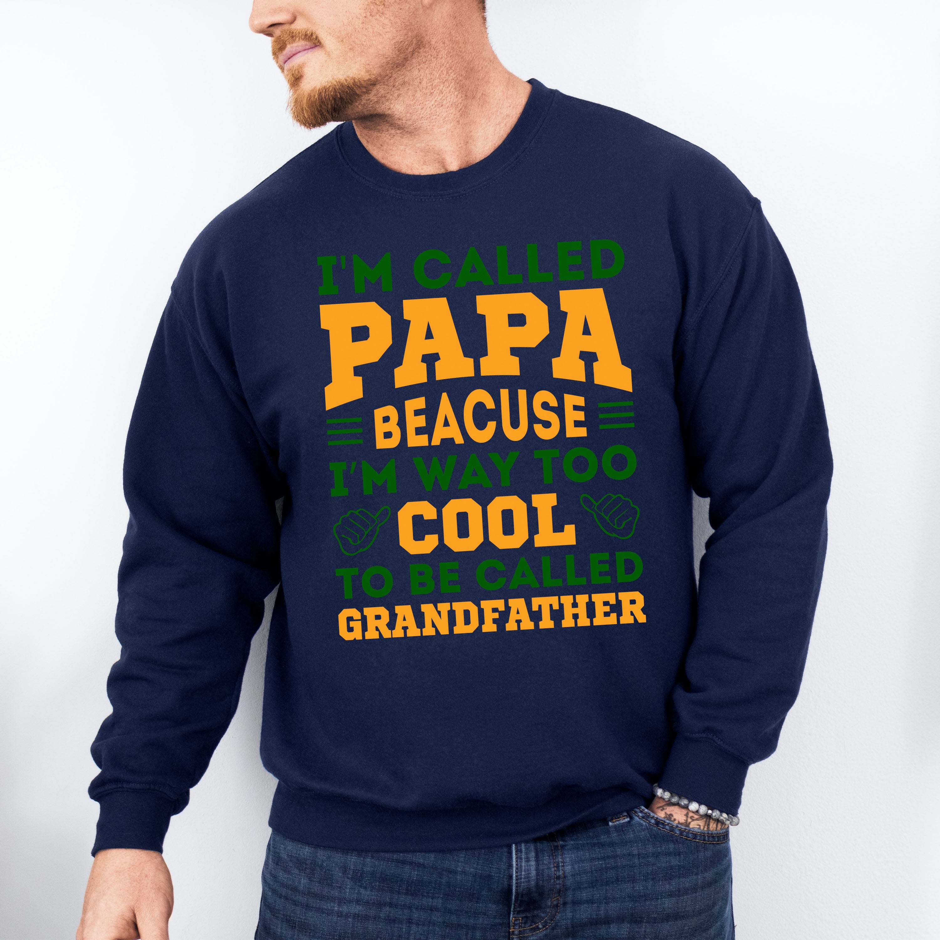 I'm Called Papa Father's Day Unisex Crewneck T-Shirt Sweatshirt Hoodie