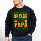 Being A Papa Father's Day Unisex Crewneck T-Shirt Sweatshirt Hoodie