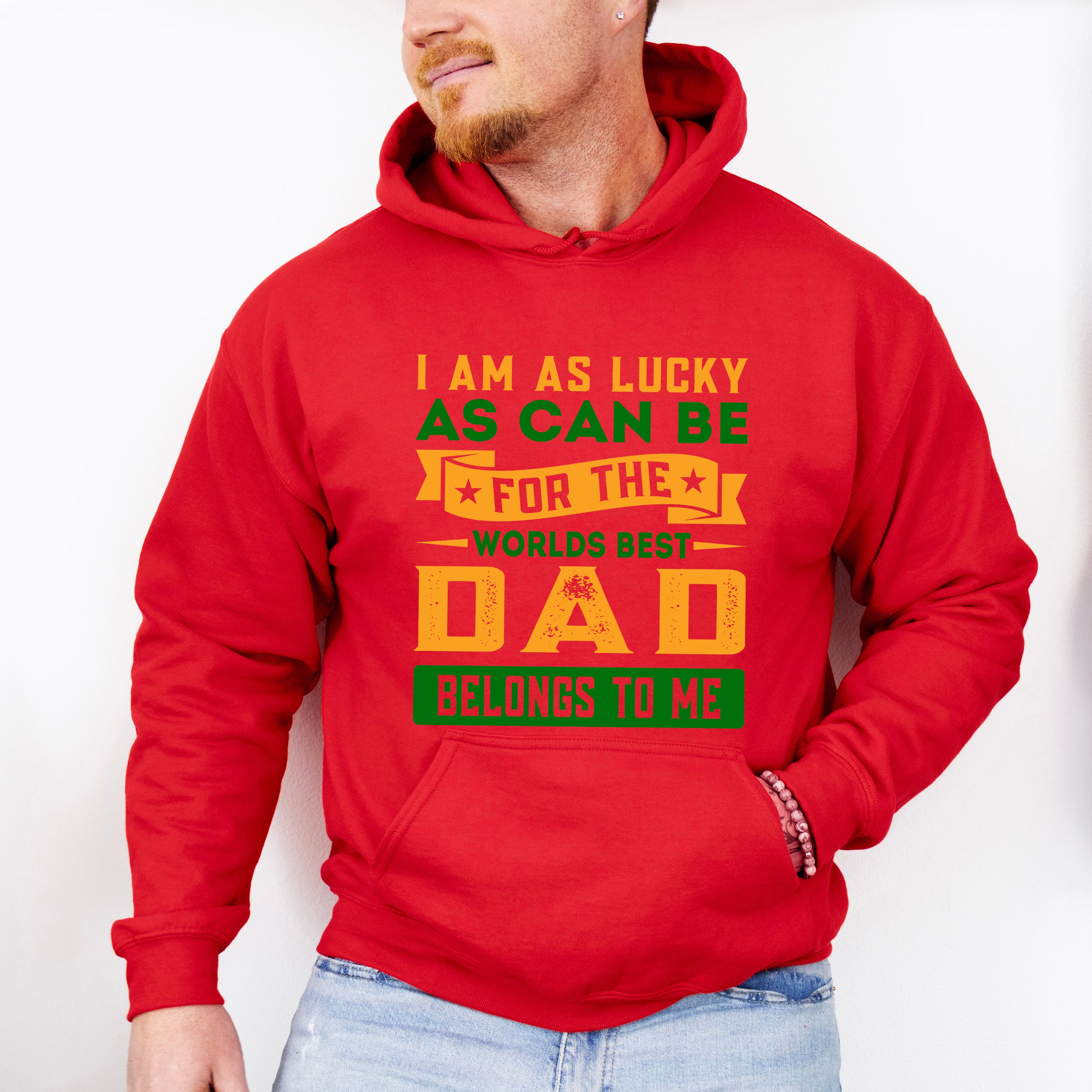 I'm Lucky Father's Day Unisex Crewneck T-Shirt Sweatshirt Hoodie