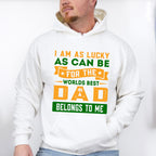 I'm Lucky Father's Day Unisex Crewneck T-Shirt Sweatshirt Hoodie
