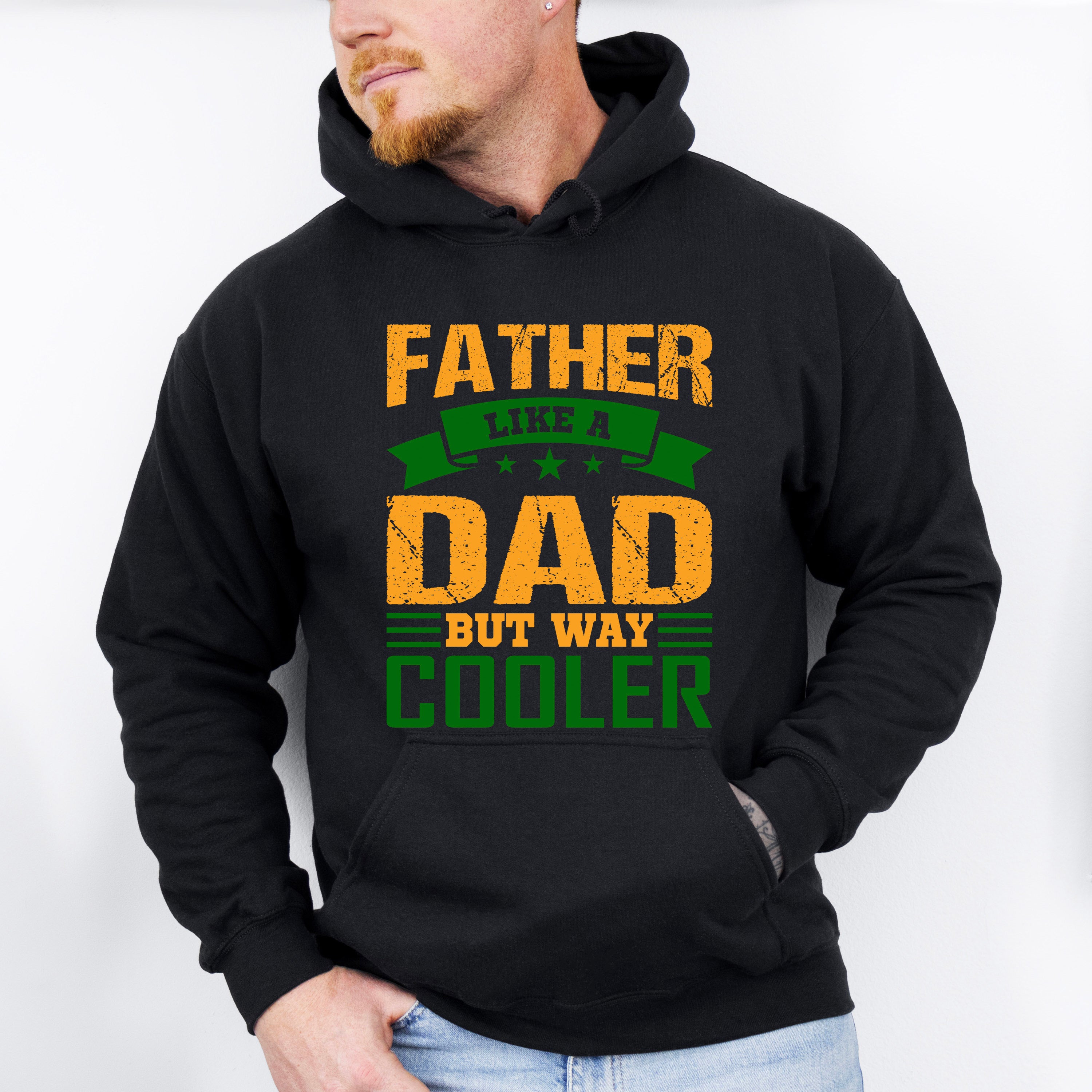 Dad But Way Cooler Father's Day Unisex Crewneck T-Shirt Sweatshirt Hoodie