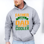 Dad But Way Cooler Father's Day Unisex Crewneck T-Shirt Sweatshirt Hoodie