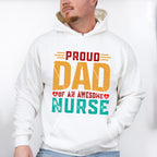 Proud Dad Awesome Nurse Father's Day Unisex Crewneck T-Shirt Sweatshirt Hoodie