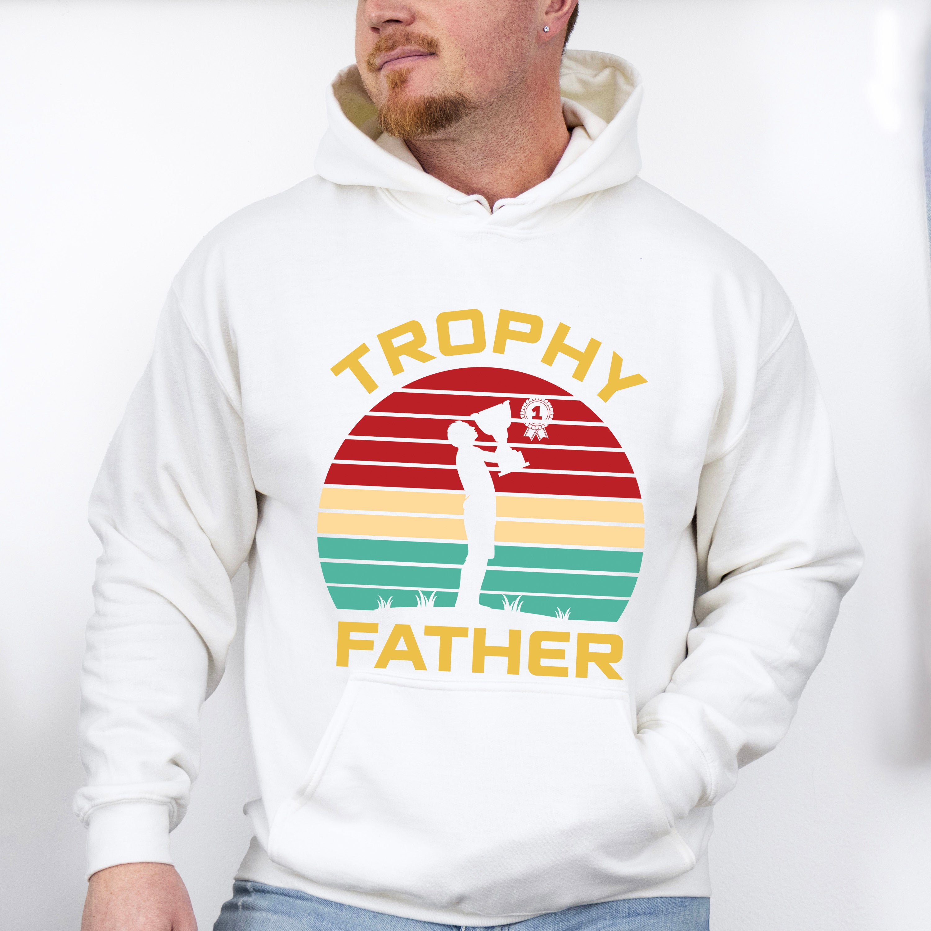 Trophy Father Father's Day Unisex Crewneck T-Shirt Sweatshirt Hoodie