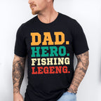 Dad Hero Fishing Legend Father's Day Unisex Crewneck T-Shirt Sweatshirt Hoodie