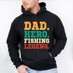 Dad Hero Fishing Legend Father's Day Unisex Crewneck T-Shirt Sweatshirt Hoodie