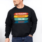My Favourite People Call... Father's Day Unisex Crewneck T-Shirt Sweatshirt Hoodie