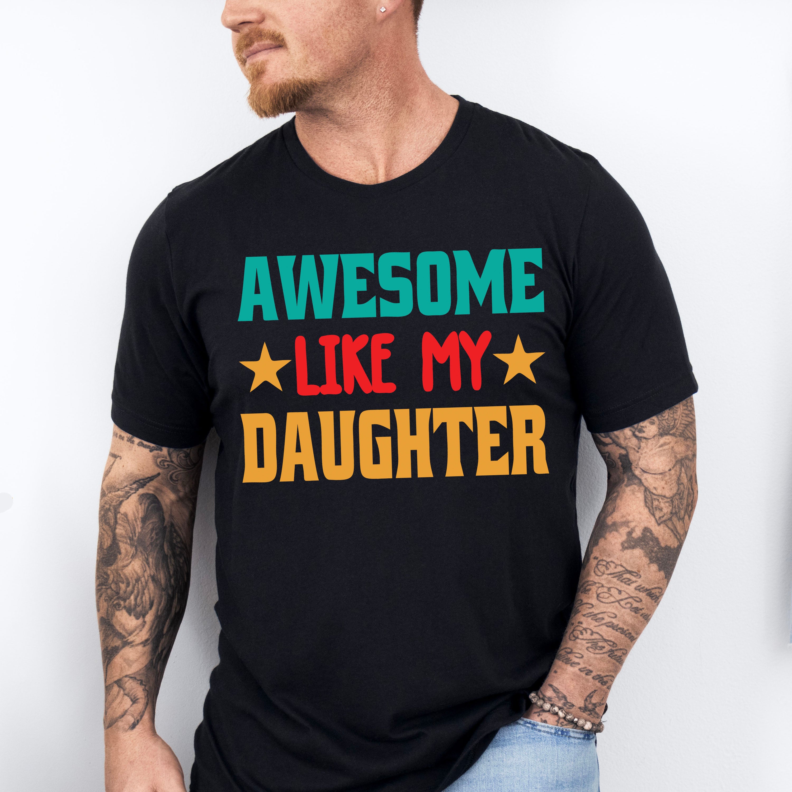 Awesome Like My Daughter Father's Day Unisex Crewneck T-Shirt Sweatshirt Hoodie