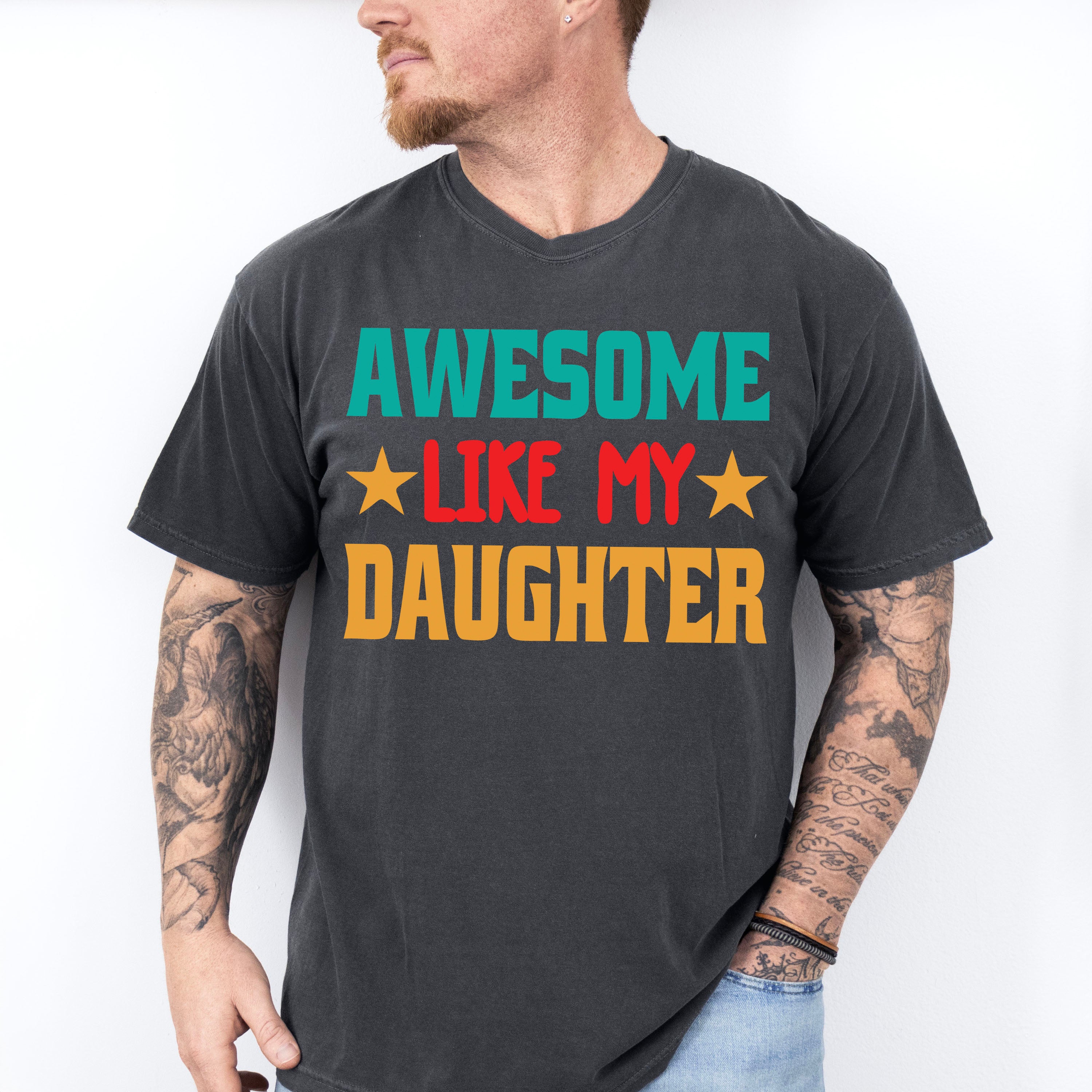 Awesome Like My Daughter Father's Day Unisex Crewneck T-Shirt Sweatshirt Hoodie