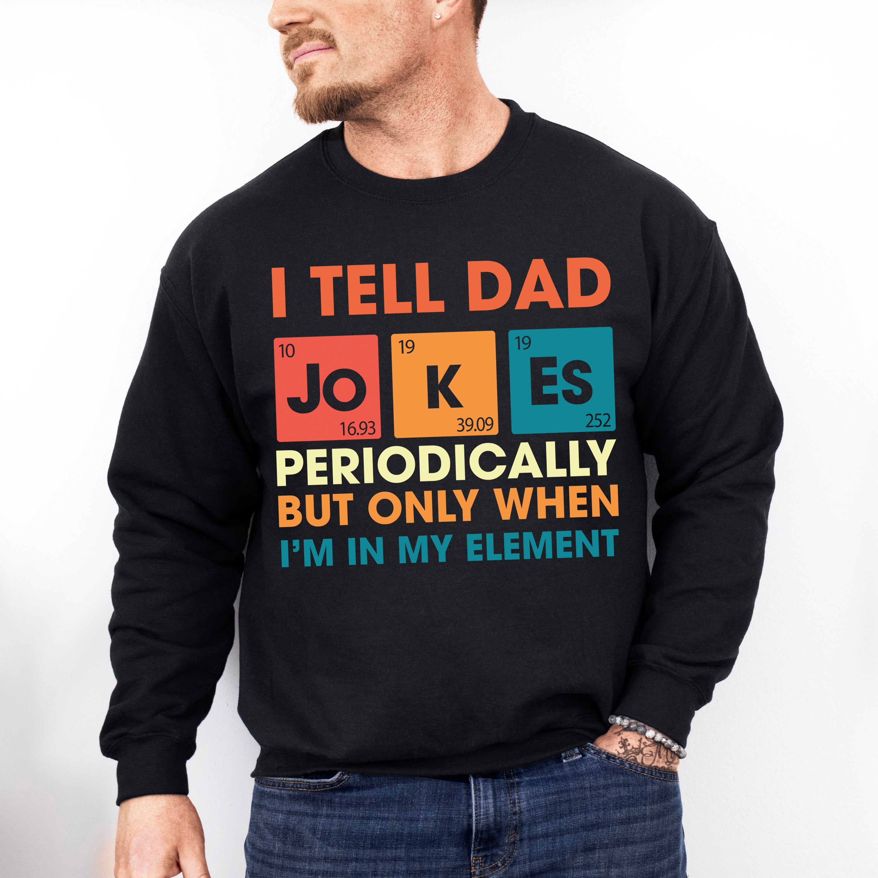 I Tell Dad Jokes Father's Day Unisex Crewneck T-Shirt Sweatshirt Hoodie