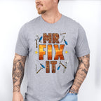 Mr Fix It Father's Day Unisex Crewneck T-Shirt Sweatshirt Hoodie
