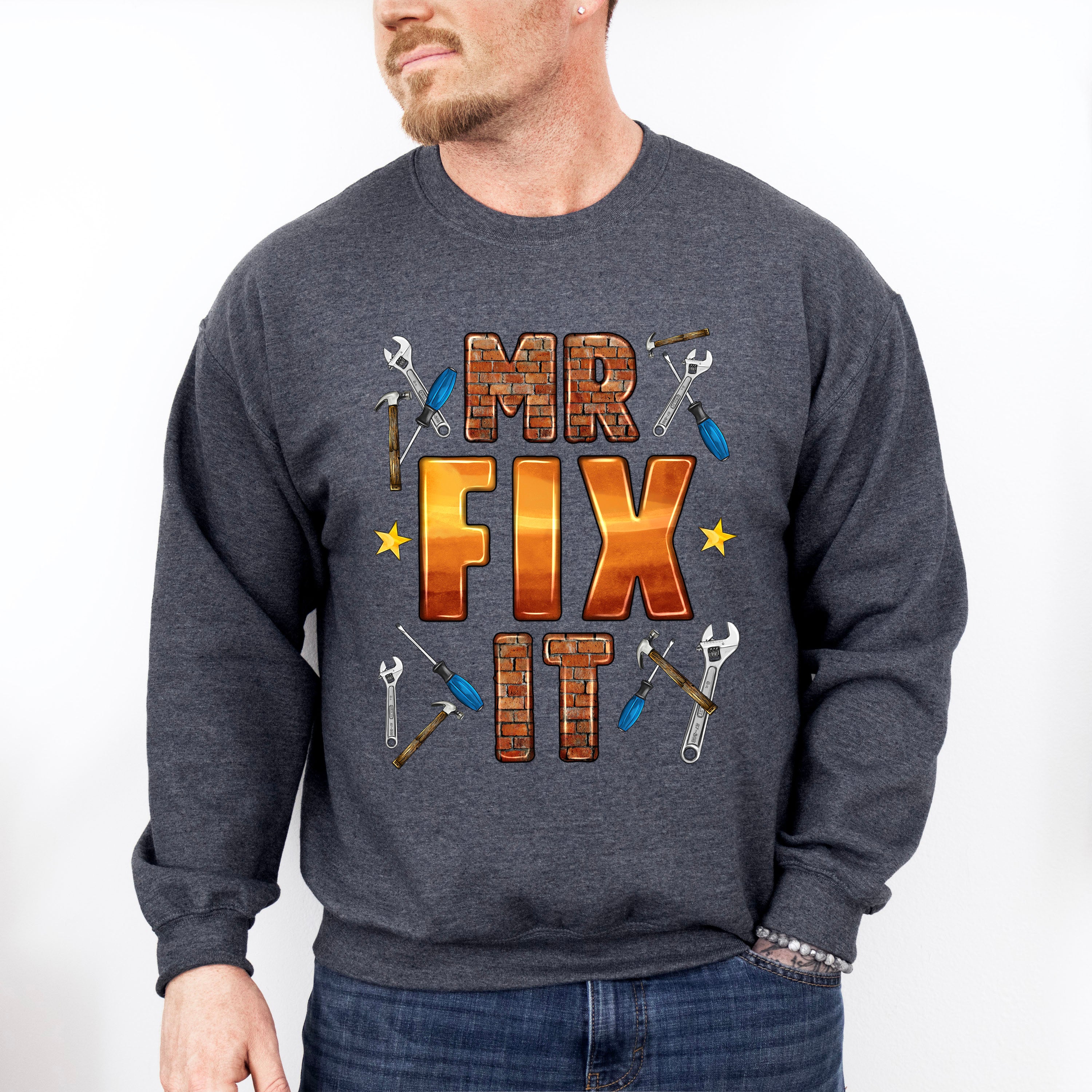 Mr Fix It Father's Day Unisex Crewneck T-Shirt Sweatshirt Hoodie