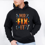 Mr Fix It Father's Day Unisex Crewneck T-Shirt Sweatshirt Hoodie